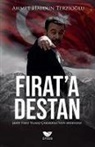 Ahmet Haldun Terzioglu - Firata Destan
