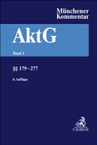 Wulf Goette, Mathias Habersack, Susanne Kalss - Münchener Kommentar zum Aktiengesetz  Bd. 4: §§ 179-277