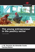 Larissa Balan, J. M. Ferreira de Almeida Couto - The young entrepreneur in the poultry sector