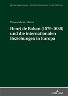 Timo Andreas Lehnert, Matthias Schnettger - Henri de Rohan (1579-1638) und die internationalen Beziehungen in Europa