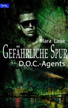 Mara Laue, Mara Laue - Gefährliche Spur