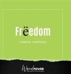 Lorena Martinez - Freedom