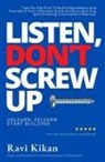 Ravi Kikan - Listen Don't Screw Up