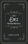 Cornelius Van Til - Los diez mandamientos