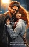 Miel H. - My Undercover Paparazzo Boyfriend