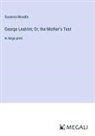 Susanna Moodie - George Leatrim; Or, the Mother's Test