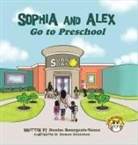 Denise R Bourgeois-Vance - Sophia and Alex Go to Preschool