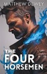 Matthew Dewey - The Four Horsemen
