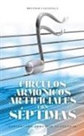 Brynner Vallecilla - Círculos armónicos artificiales con séptimas