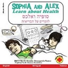 Denise Bourgeois-Vance - Sophia and Alex Learn About Health