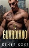 Renee Rose - Il guardiano