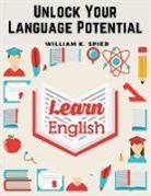William K. Spier - Unlock Your Language Potential