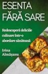 Irina Alm¿¿anu - Esenta F¿r¿ Sare