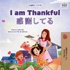Shelley Admont, Kidkiddos Books - I am Thankful (English Japanese Bilingual Children's Book)