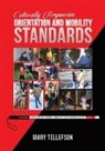 Mary Tellefson - Culturally Responsive Orientation and Mobility Standards