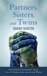 Danny Hunter - Partners, Sisters, and Twins