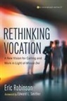 Eric Robinson - Rethinking Vocation
