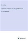 Émile Zola - Le Ventre de Paris; Les Rougon-Macquart
