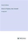Honoré de Balzac - Christ in Flanders; And, Farewell