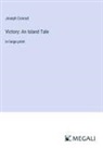 Joseph Conrad - Victory: An Island Tale