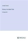 Joseph Conrad - Victory: An Island Tale