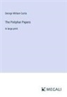 George William Curtis - The Potiphar Papers
