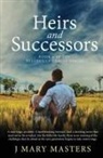 J Mary Masters - Heirs and Successors