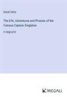 Daniel Defoe - The Life, Adventures and Piracies of the Famous Captain Singleton