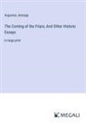 Augustus Jessopp - The Coming of the Friars; And Other Historic Essays