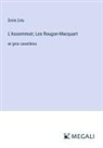 Émile Zola - L'Assommoir; Les Rougon-Macquart