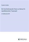 Friedrich Schiller - Die Verschwörung des Fiesco zu Genua; Ein republikanisches Trauerspiel