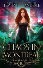Michael Anderle, Auburn Tempest - Chaos in Montreal