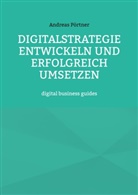 Andreas Pörtner - Digitalstrategie entwickeln und erfolgreich umsetzen