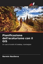 Narmin Nasibova - Pianificazione dell'ecoturismo con il GIS