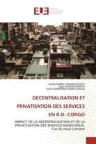 Kido KUMWIMBA NUMBI KAVULA, ALAIN ROBERT MAKABA N'GOYI, Juges NSUSHI MPANYA - DECENTRALISATION ET PRIVATISATION DES SERVICES EN R.D. CONGO