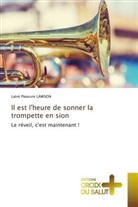 Latré Pleasure LAWSON - Il est l'heure de sonner la trompette en sion