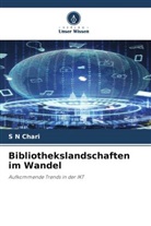S N Chari - Bibliothekslandschaften im Wandel