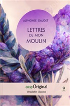 Alphonse Daudet, EasyOriginal Verlag - Lettres de mon Moulin (with MP3 audio-CD) - Readable Classics - Unabridged french edition with improved readability, m. 1 Audio-CD, m. 1 Audio, m. 1 Audio