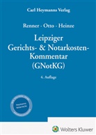 Volker Heinze, Volker Heinze, Otto, Dirk-Ulrich Otto, Thomas Renner - Leipziger Gerichts- & Notarkosten-Kommentar (GNotKG)