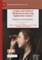 Carolina Blutrach, Mónica Bolufer, Laura Guinot-Ferri - Gender and Cultural Mediation in the Long Eighteenth Century