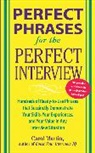 Martin, Carole Martin, Martin Carole - Perfect Phrases for the Perfect Interview
