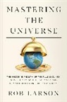 Rob Larson, Larson Rob - Mastering the Universe