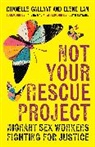 Chanelle Gallant, Elene Lam - Not Your Rescue Project