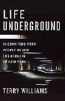 Terry Williams - Life Underground