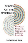 Catherine Tan - Spaces on the Spectrum