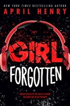 April Henry, Henry April - Girl Forgotten