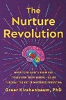 Greer Kirshenbaum, PhD Kirshenbaum - The Nurture Revolution