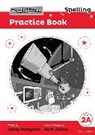 Janey Pursglove, Janey Roberts Pursglove, Jenny Roberts, Kate Sheppard - Read Write Inc. Spelling: Read Write Inc. Spelling: Practice Book 2a