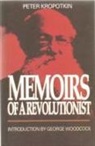 Peter Kropotkin - Memoirs of a Revolutionist