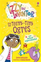 Zanna Davidson, Davidson Zanna, DAVIDSON/ELWICK, Elissa Elwick, Elwick Elissa - IZZY THE INVENTOR AND THE TEENY TINY OGRES